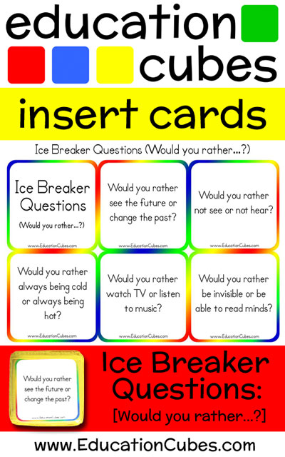 Ice Breaker Questions - Would you rather...